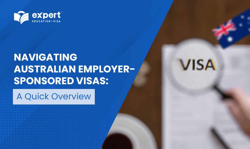 Navigating Australian Employer-Sponsored Visas: A Quick Overview
