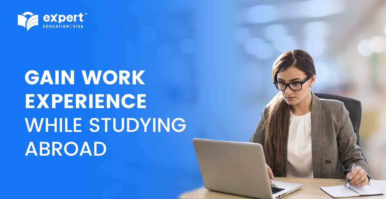 Get work experience while studying abroad